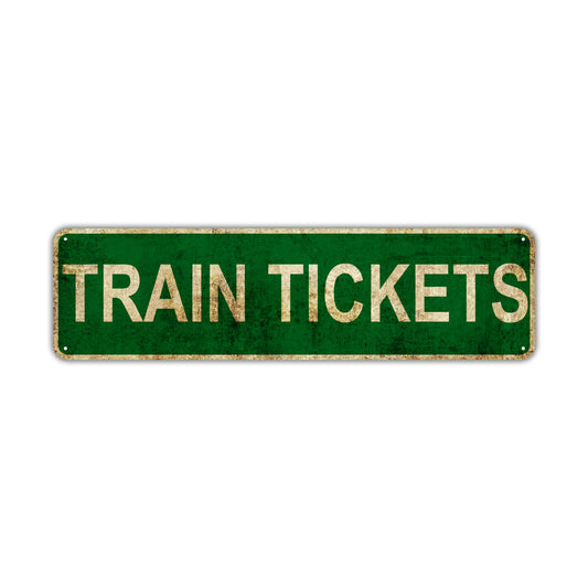 Train Tickets Vintage Retro Street Sign Rustic Metal Aluminum Decor Wall Shop Man Cave Bar Gift
