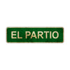El Partio Vintage Retro Street Sign Rustic Metal Aluminum Decor Wall Man Shop Cave Bar Gift