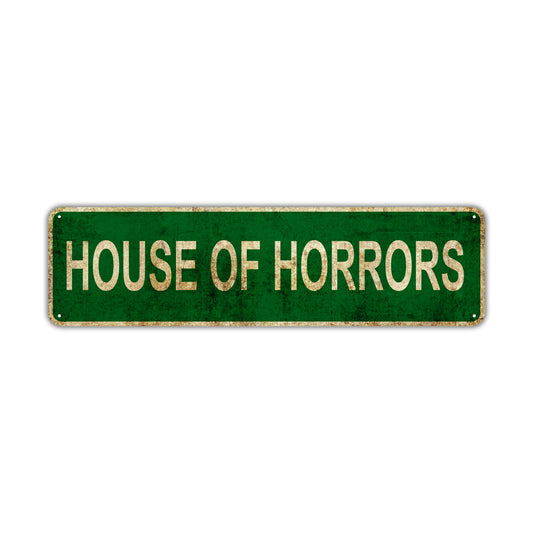 House Of Horrors Vintage Retro Street Novelty Sign Rustic Metal Aluminum Decor Wall Man Shop Cave Bar Gift