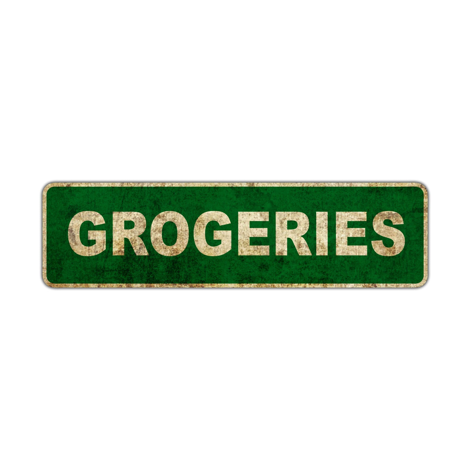 Grogeries | Old Looking Metal Street Signs – Sign Fever
