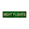 Night Flights Vintage Retro Street Novelty Sign Rustic Metal Aluminum Decor Wall Man Shop Cave Bar Gift