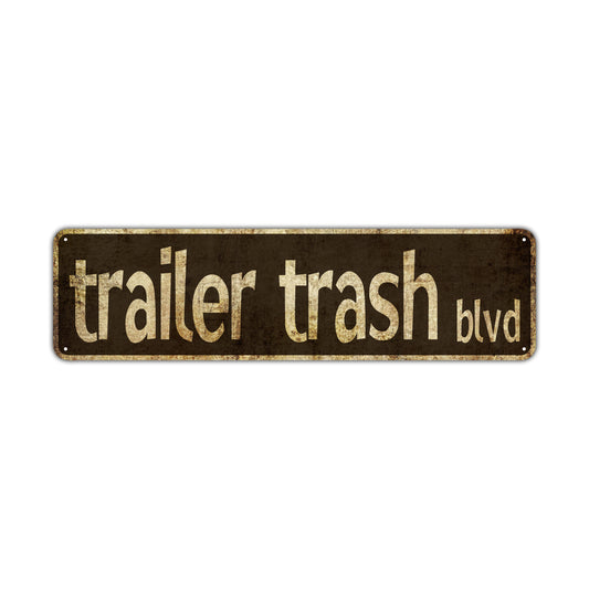 Trailer Trash Blvd Vintage Retro Street Novelty Sign Rustic Metal Aluminum Decor Wall Man Shop Cave Bar Gift