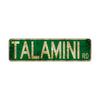 Talamini Rd Vintage Retro Street Novelty Sign Rustic Metal Aluminum Decor Wall Man Shop Cave Bar Gift