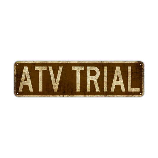 Atv Trial Vintage Retro Street Novelty Sign Rustic Metal Aluminum Decor Wall Man Shop Cave Bar Gift