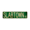 Slabtown Rd Vintage Retro Street Novelty Sign Rustic Metal Aluminum Decor Wall Man Shop Cave Bar Gift
