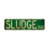 Sludge Run Vintage Retro Street Novelty Sign Rustic Metal Aluminum Decor Wall Man Shop Cave Bar Gift