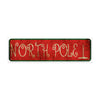 North Pole Vintage Retro Street Novelty Sign Rustic Metal Aluminum Decor Wall Man Shop Cave Bar Gift