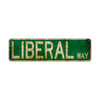 Libral Way Vintage Retro Street Novelty Sign Rustic Metal Aluminum Decor Wall Man Shop Cave Bar Gift