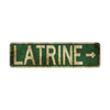 Latrine Vintage Retro Street Novelty Sign Rustic Metal Aluminum Decor Wall Man Shop Cave Bar Gift