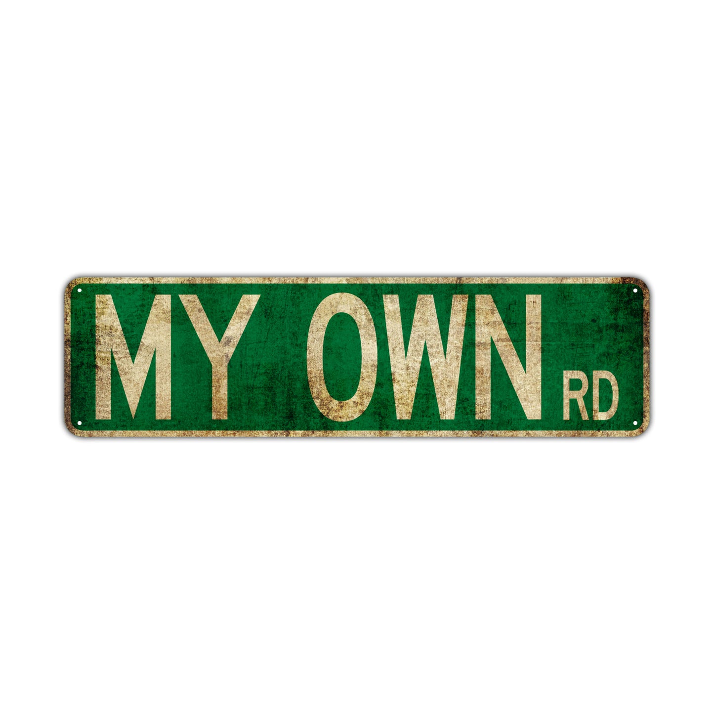 My Own Rd Vintage Retro Street Novelty Sign Rustic Metal Aluminum Decor Wall Man Shop Cave Bar Gift