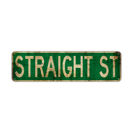 Straight St Vintage Retro Street Novelty Sign Rustic Metal Aluminum Decor Wall Man Shop Cave Bar Gift