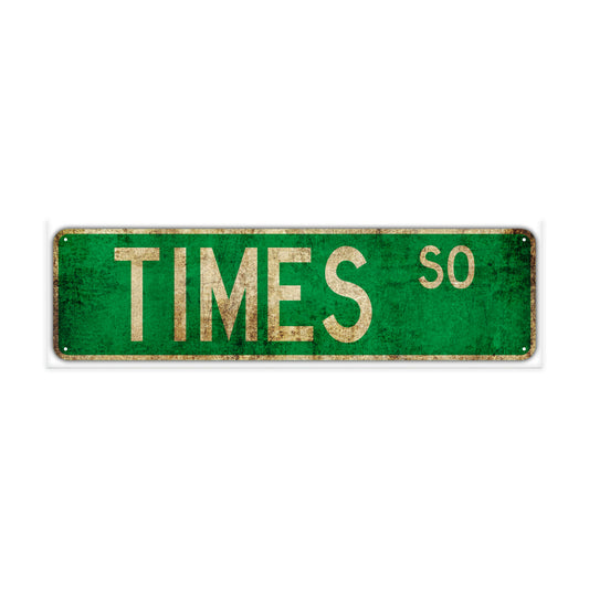 Times So Vintage Retro Street Novelty Sign Rustic Metal Aluminum Decor Wall Man Shop Cave Bar Gift