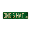 Ong's Hat Rd Vintage Retro Street Novelty Sign Rustic Metal Aluminum Decor Wall Man Shop Cave Bar Gift