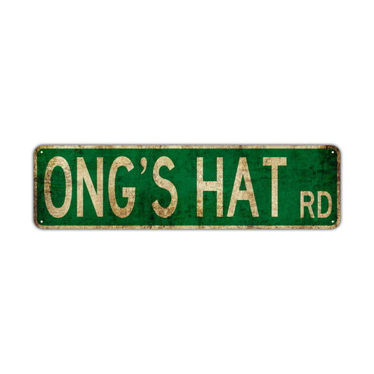 Ong's Hat Rd Vintage Retro Street Novelty Sign Rustic Metal Aluminum Decor Wall Man Shop Cave Bar Gift