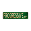 Progressive Way Vintage Retro Street Novelty Sign Rustic Metal Aluminum Decor Wall Man Shop Cave Bar Gift