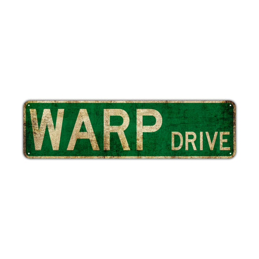 Warp Drive Vintage Retro Street Novelty Sign Rustic Metal Aluminum Decor Wall Man Shop Cave Bar Gift