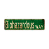 Biohazardous Way Vintage Retro Street Novelty Sign Rustic Metal Aluminum Decor Wall Man Shop Cave Bar Gift