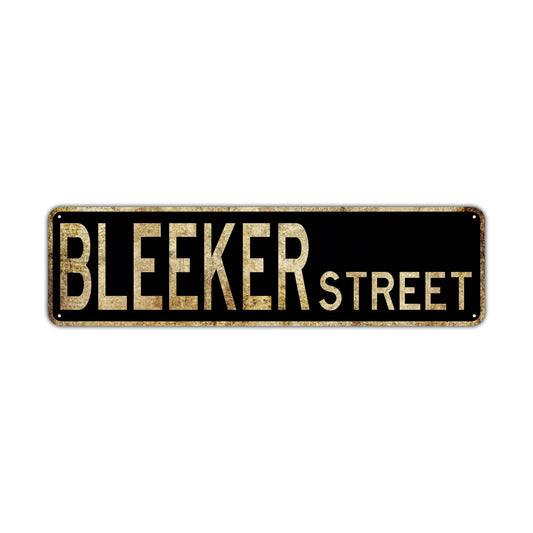 Bleeker Street Vintage Retro Street Novelty Sign Rustic Metal Aluminum Decor Wall Man Shop Cave Bar Gift