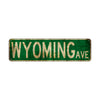 Wyoming Ave Vintage Retro Street Novelty Sign Rustic Metal Aluminum Decor Wall Man Shop Cave Bar Gift