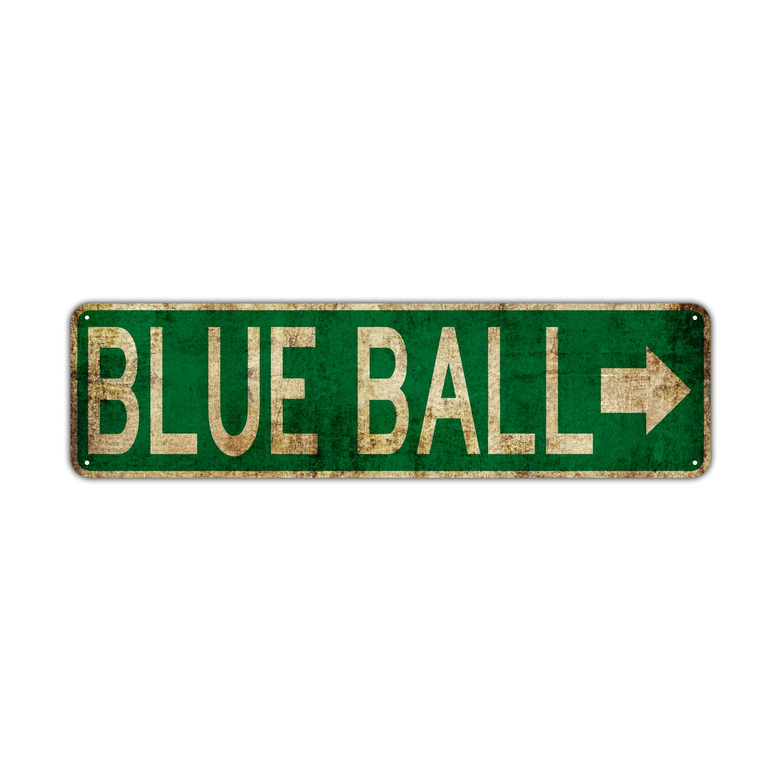 Blue Ball | Old Looking Metal Street Signs – Sign Fever