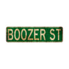 Boozer St Vintage Retro Street Novelty Sign Rustic Metal Aluminum Decor Wall Man Shop Cave Bar Gift