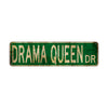 Drama Queen Dr Vintage Retro Street Novelty Sign Rustic Metal Aluminum Decor Wall Man Shop Cave Bar Gift