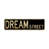 Dream Street Vintage Retro Street Novelty Sign Rustic Metal Aluminum Decor Wall Man Shop Cave Bar Gift