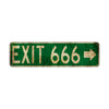 Exit 666 Vintage Retro Street Novelty Sign Rustic Metal Aluminum Decor Wall Man Shop Cave Bar Gift