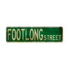 Footlong Street Vintage Retro Street Novelty Sign Rustic Metal Aluminum Decor Wall Man Shop Cave Bar Gift