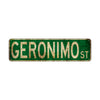 Geronimo St Vintage Retro Street Novelty Sign Rustic Metal Aluminum Decor Wall Man Shop Cave Bar Gift