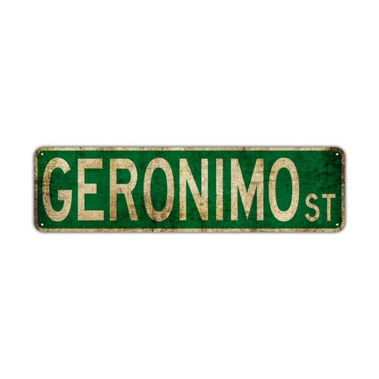 Geronimo St Vintage Retro Street Novelty Sign Rustic Metal Aluminum Decor Wall Man Shop Cave Bar Gift