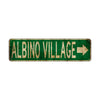 Albino Village Vintage Retro Street Novelty Sign Rustic Metal Aluminum Decor Wall Man Shop Cave Bar Gift
