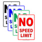 No Speed Limit Awesome Ridiculous Humor Gag Jokes Have Funny Caution Notice Aluminum