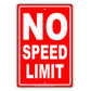 No Speed Limit Ridiculous Humor Gag Boys And Girls Have Jokes Funny Caution Notice Aluminum