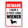 Beware I Have A 2 Foot Long Wiener With Graphic Ridiculous Humor Funny Warning Aluminum