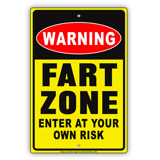 Warning Fart Zone Enter At Your Own Risk Humor Gag Funny Alert Caution Notice Aluminum