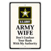 Star Graphic Army Wife Don't Confuse Your Rank With My Authority Humor Funny Caution Aluminum