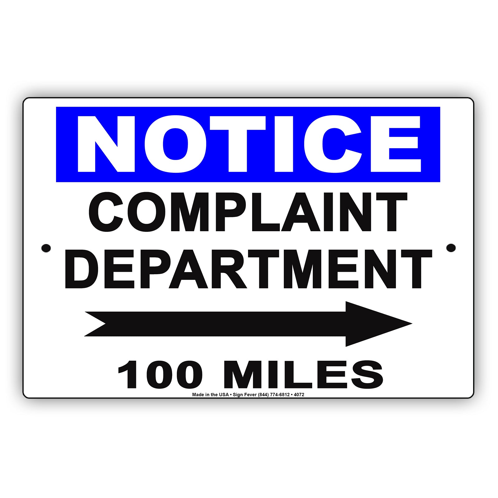 Notice Complaint Department Right Arrow 100 Miles Ridiculous Humor Funny Alert Warning Aluminum