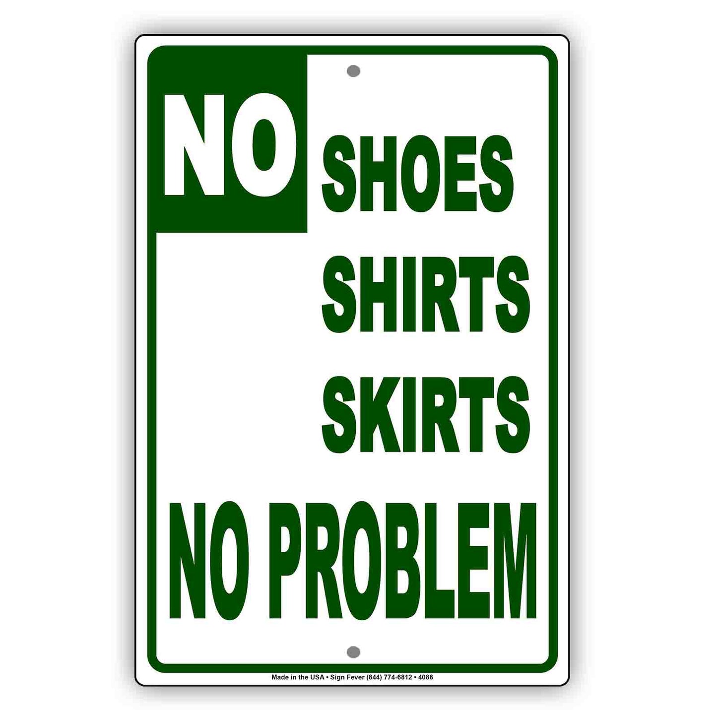 No Shoes Shirts  Skirts No Problem With Graphic Ridiculous Humor Funny Warning Notice Aluminum