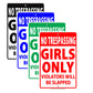 NO Trespassing Girls Only Violators Will Be Slapped Ridiculous Humor Funny Warning Aluminum