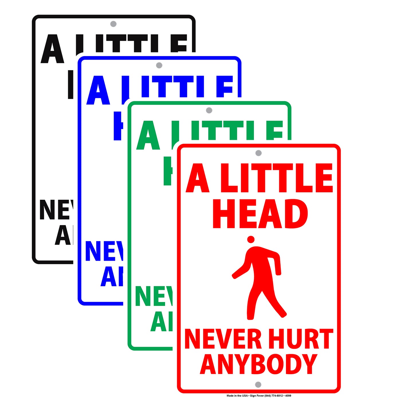 A Little Head Never Hurt Anybody Ridiculous Humor Jokes Funny Warning Notice Aluminum