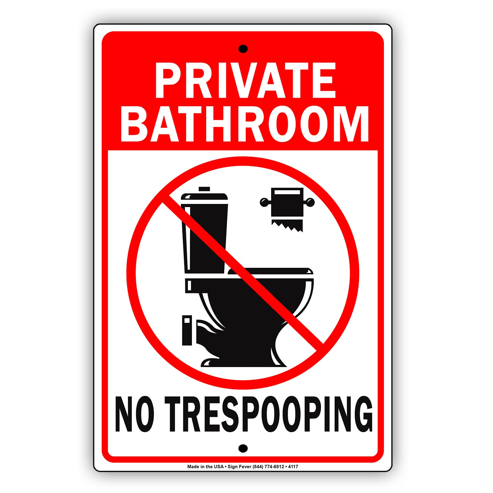 Private Bathroom No Trespooping  With Graphic Ridiculous Humor Jokes Funny Warning Aluminum