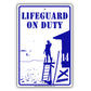 Life Guard On Duty With Graphic Ridiculous Humor Jokes Funny Warning Caution Alert Aluminum Sign