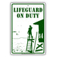 Life Guard On Duty With Graphic Ridiculous Humor Jokes Funny Warning Caution Alert Aluminum Sign