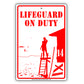 Life Guard On Duty With Graphic Ridiculous Humor Jokes Funny Warning Caution Alert Aluminum Sign