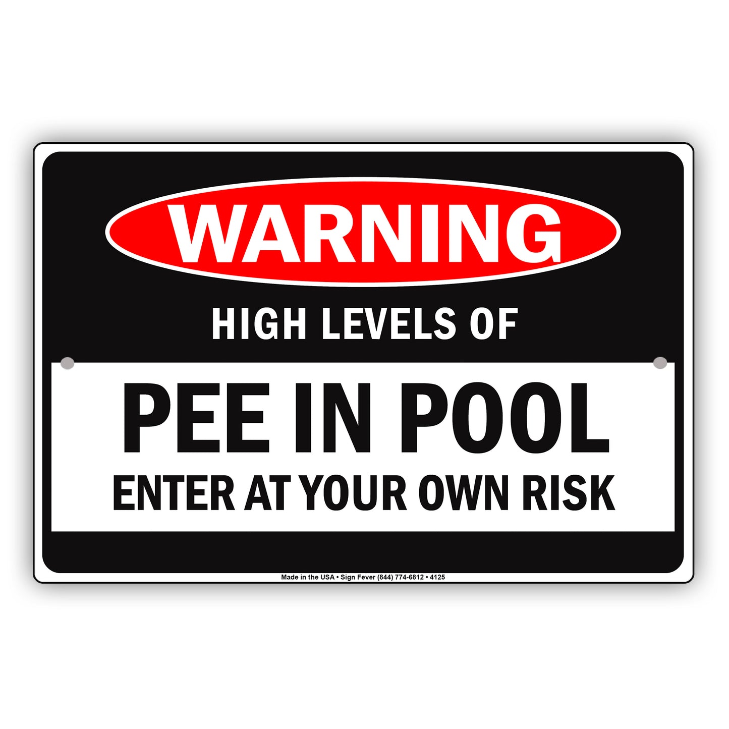 Warning High Levels Of Pee In Pool Enter At Your Own Risk With Graphic Ridiculous Humor Aluminum