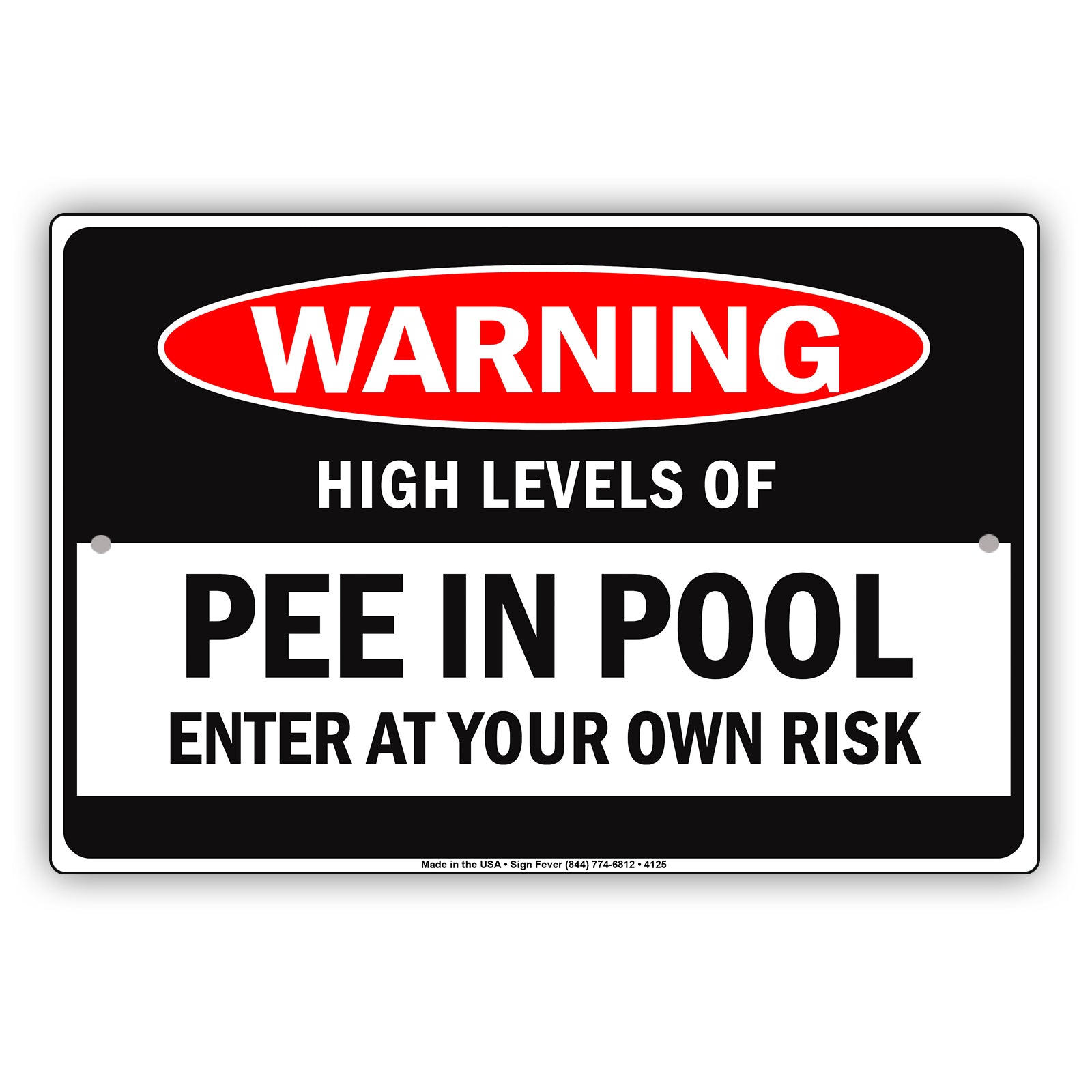 Warning High Levels Of Pee In Pool Enter At Your Own Risk With Graphic Ridiculous Humor Aluminum