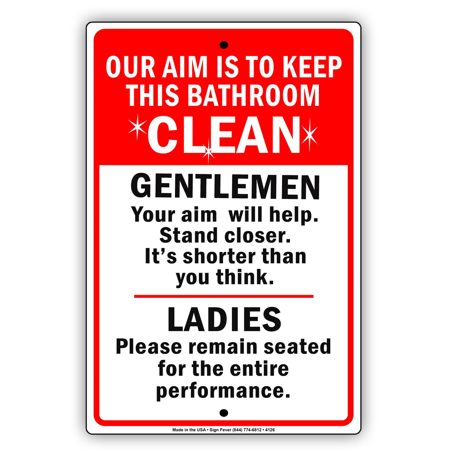 Our Aim Is To Keep This Bathroom Clean With Graphic Ridiculous Humor Jokes Funny Warning  Aluminum