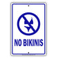 No Bikinis With Graphic Ridiculous Humor Jokes Funny Gags Novelty Caution Alert Warning Aluminum Sign