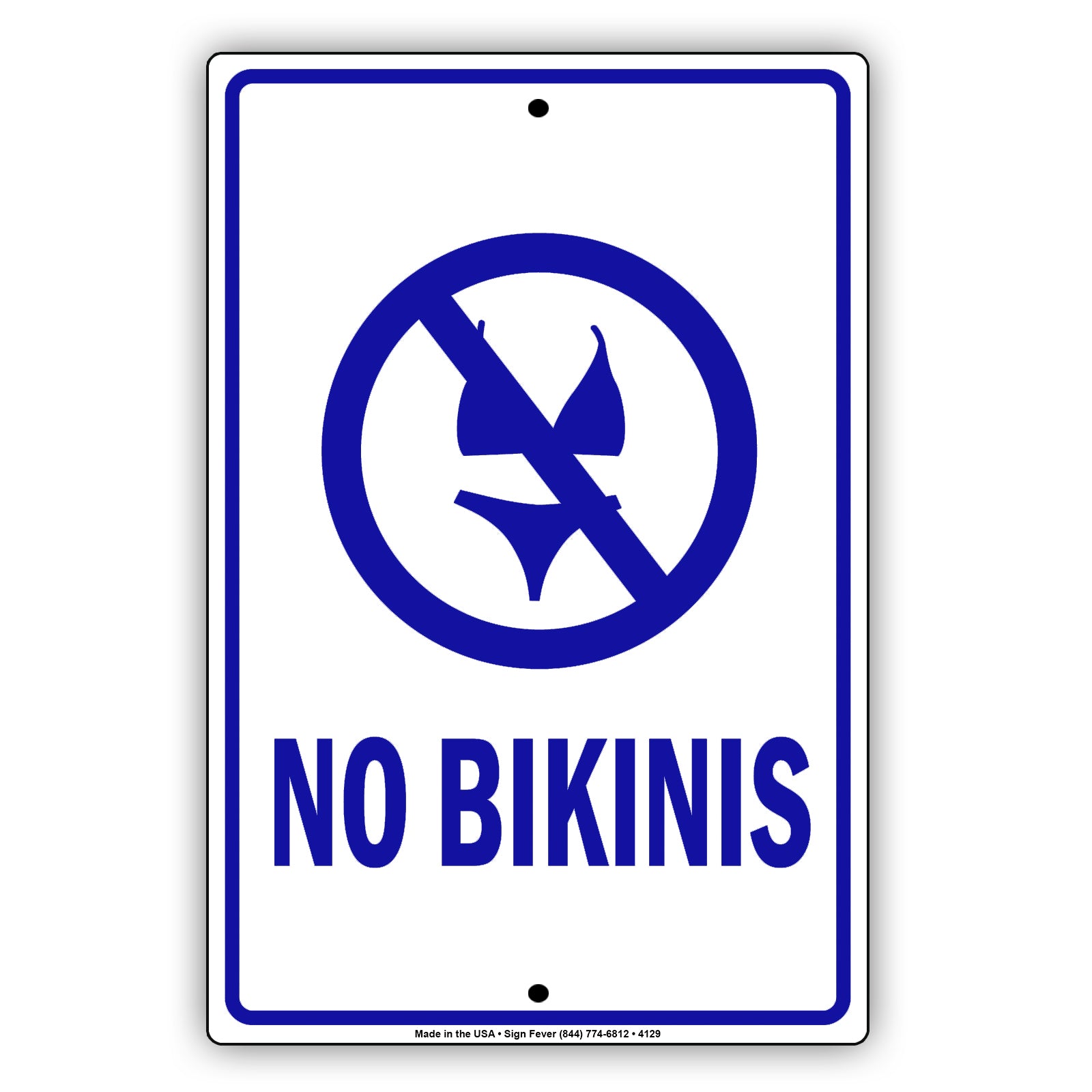 No Bikinis With Graphic Ridiculous Humor Jokes Funny Gags Novelty Caution Alert Warning Aluminum Sign